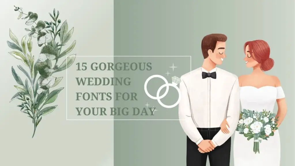 15+ Gorgeous Wedding Fonts for Your Big Day
