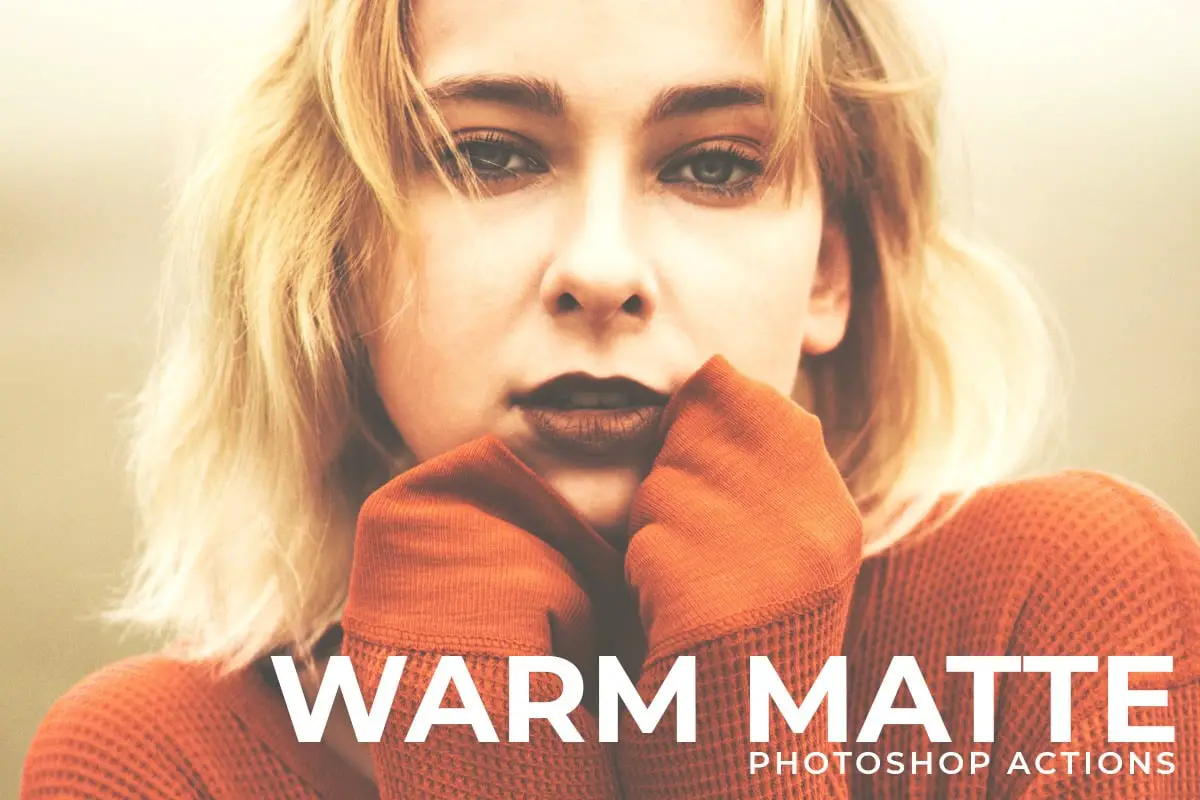Warm Matte Photoshop Actions