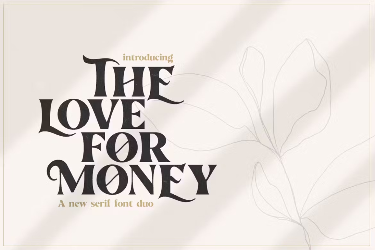 The Love For Money Font Duo
