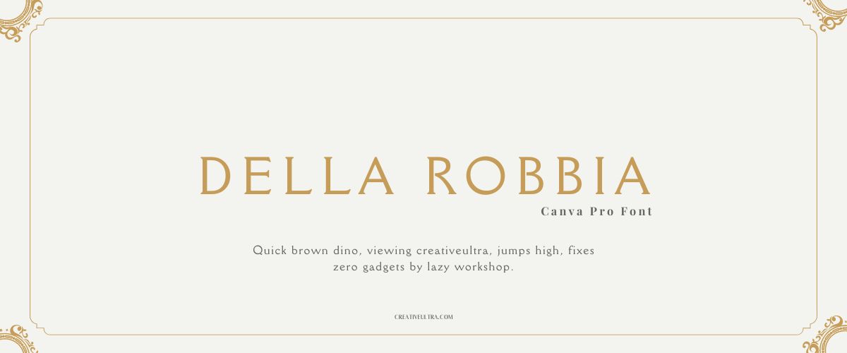 Illustration showing font "Della Robbia Font" written on a background. It's one of Top Old Money Fonts in Canva.