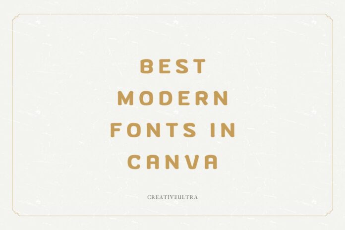 Best Modern Fonts in Canva