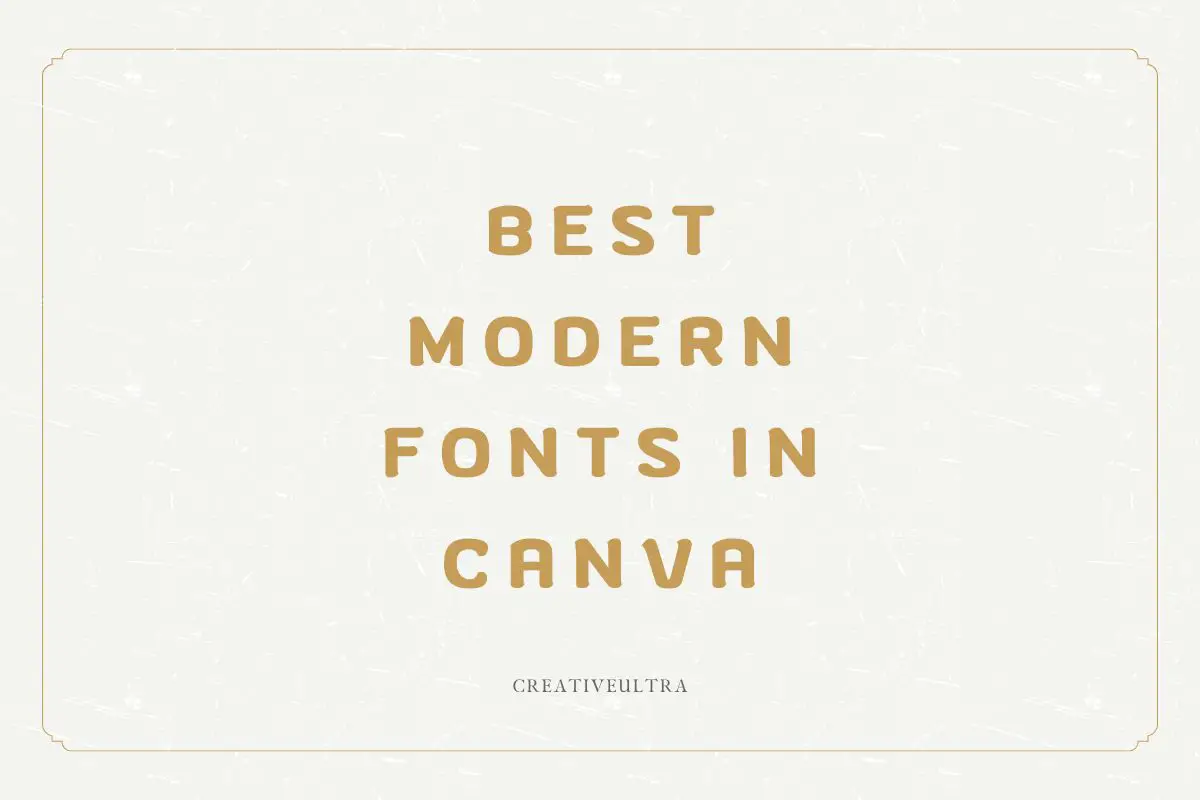 Best Modern Fonts in Canva