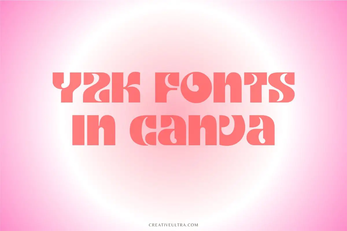 Best Y2K Fonts in Canva
