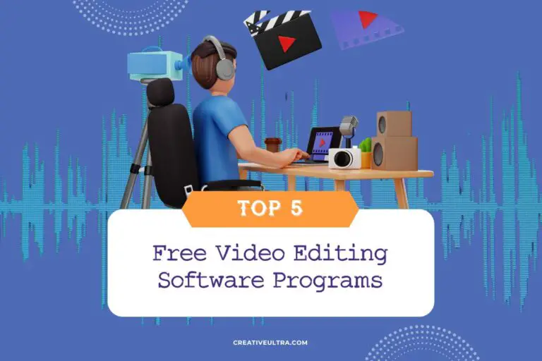 Top 5 Free Video Editing Software Programs