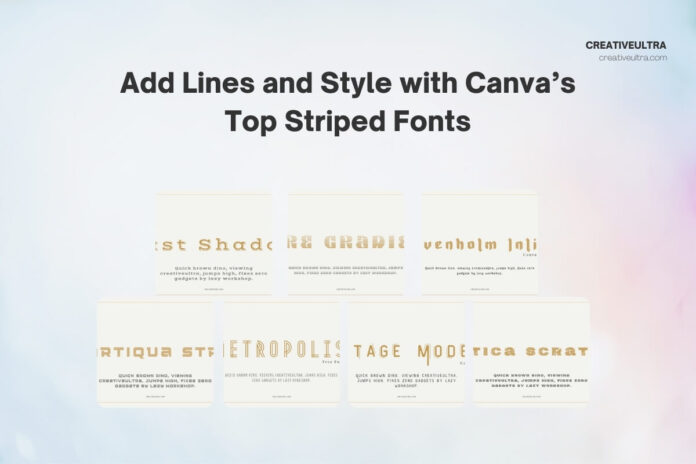 Add Lines and Style with Canva’s Top Striped Fonts