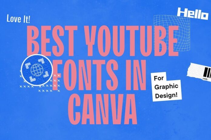 Best Youtube Fonts in Canva