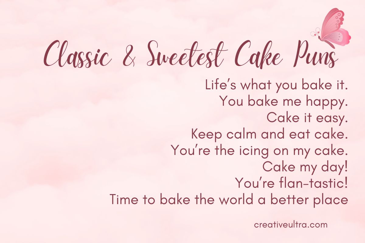 Soft pink background with butterfly and cake puns like 'Life’s what you bake it' and 'You’re the icing on my cake,' from creativeultra.com.