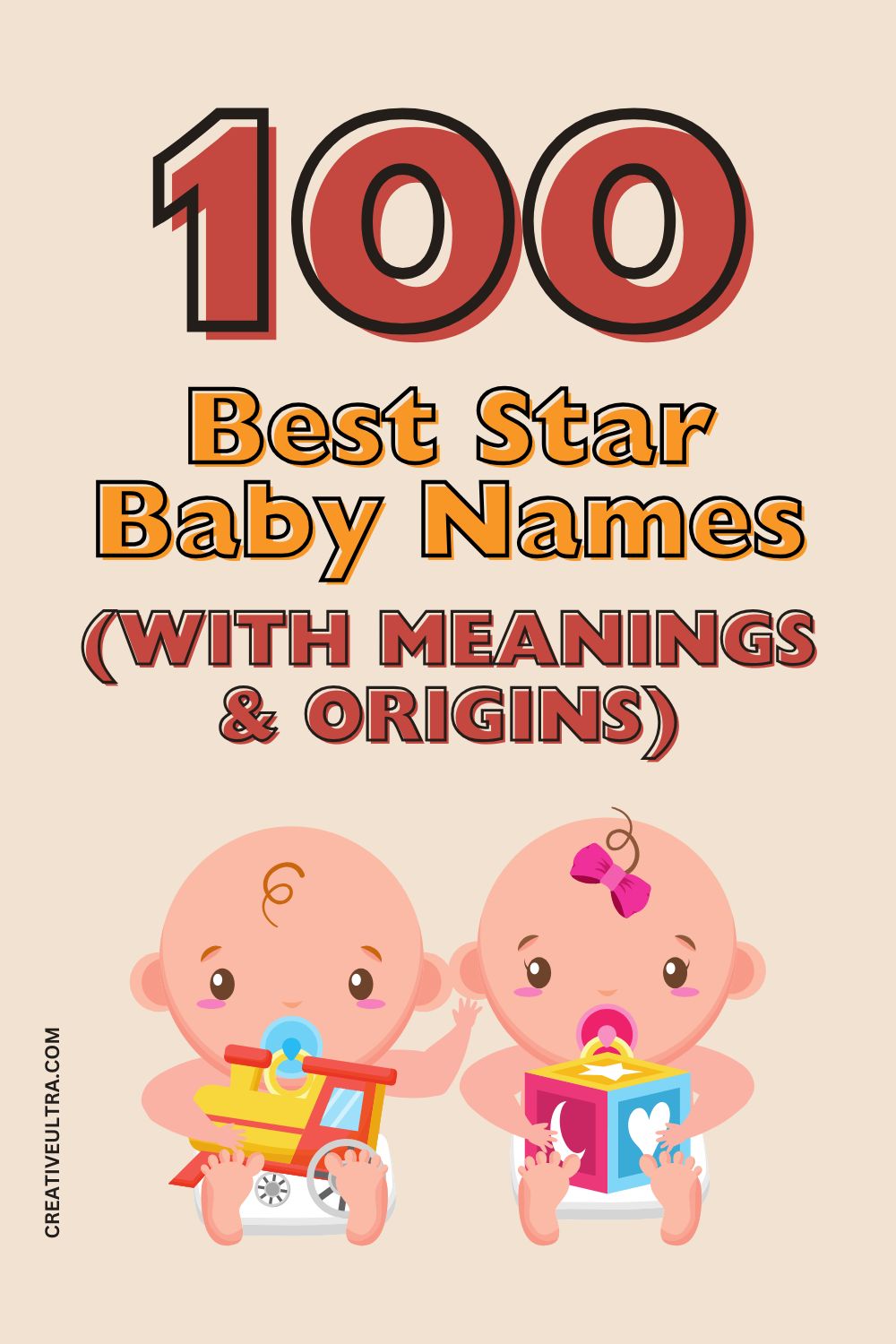 Illustration of two babies with toys below the text "100 Best Star Baby Names (with Meanings & Origins)" in bold red and yellow font.