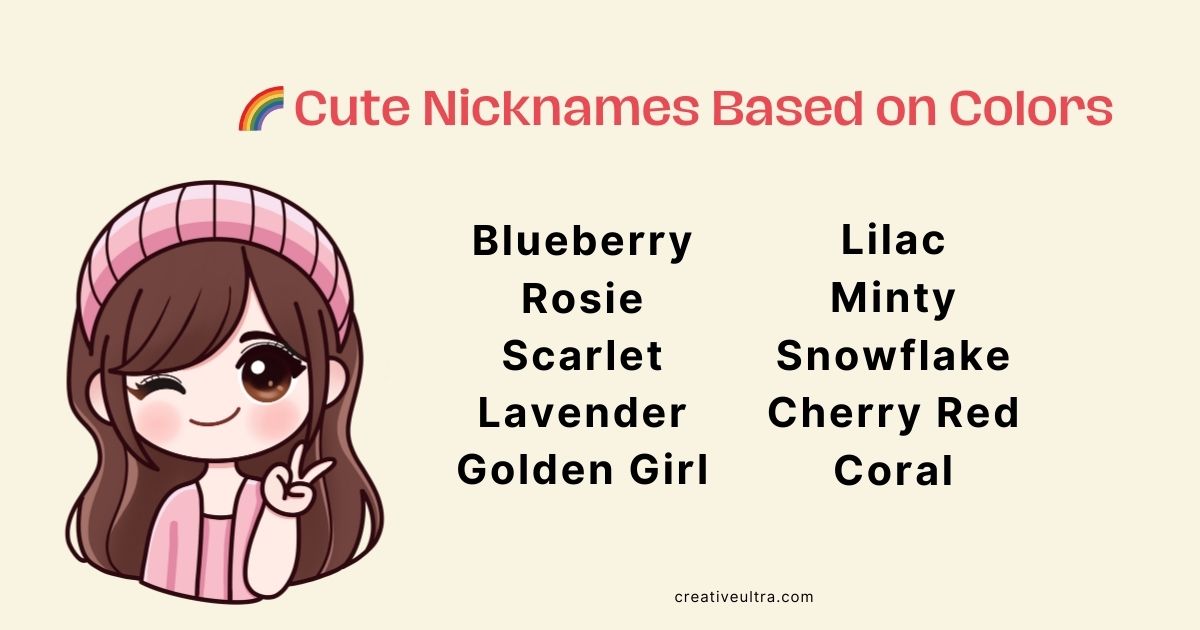 Cartoon girl winking, wearing a pink cap and sweater, next to text: "Cute Nicknames Based on Colors" with a list including Blueberry, Rosie, Lilac, and Coral.