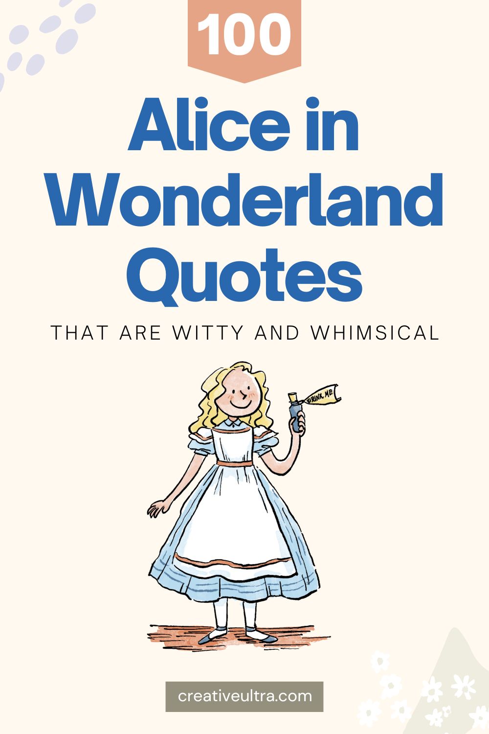 Illustration of Alice holding a "Drink Me" bottle with text "100 Alice in Wonderland Quotes That Are Witty and Whimsical" above her. Playful and imaginative tone.