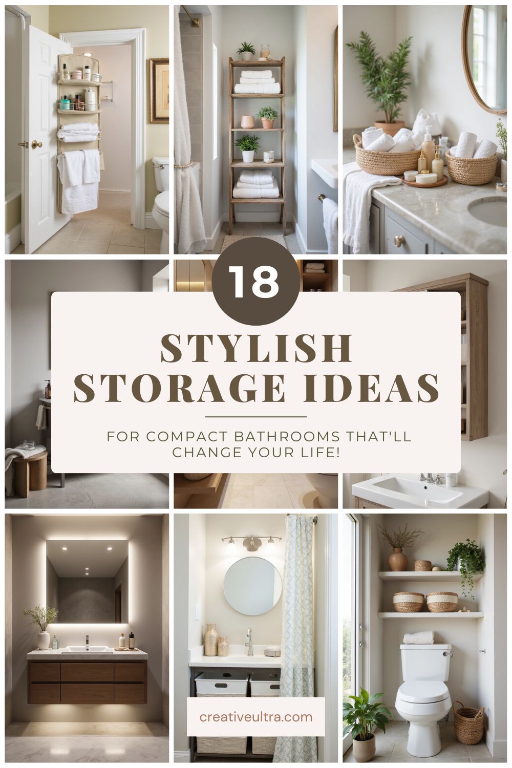 Collage of stylish bathroom storage solutions, featuring shelves, baskets, and cabinets. Text overlay reads "18 Stylish Storage Ideas for Compact Bathrooms."