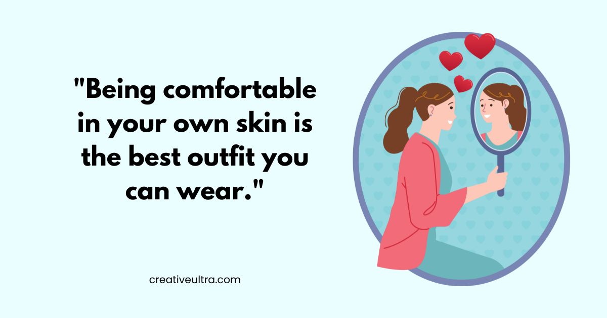 A woman smiles at her reflection in a mirror, surrounded by hearts. Text reads, "Being comfortable in your own skin is the best outfit you can wear."