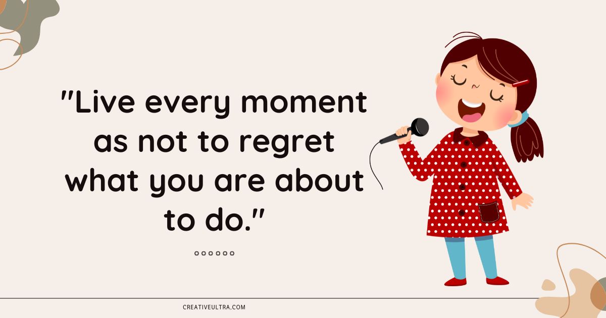 Illustration of a joyful girl in a red polka-dot dress singing with a microphone. A motivational quote reads, “Live every moment as not to regret what you are about to do.”