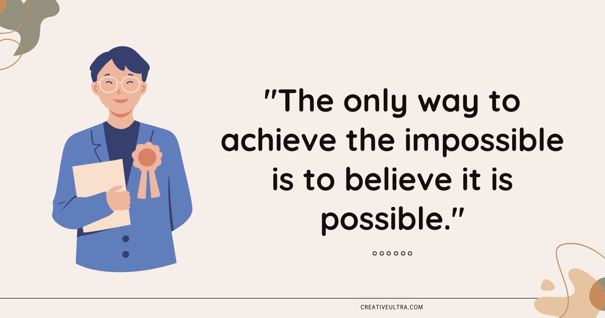 Illustration of a smiling person in a blue suit holding a certificate and ribbon. Beside is a motivational quote: "The only way to achieve the impossible is to believe it is possible."