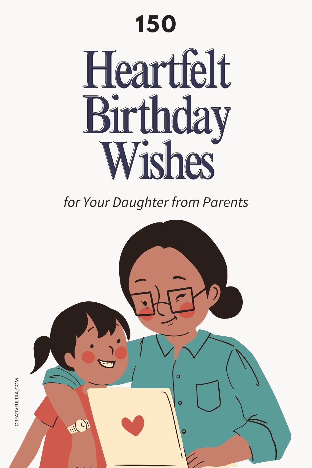 150 Heartfelt Birthday Wishes for Your Daughter - From Mom & Dad