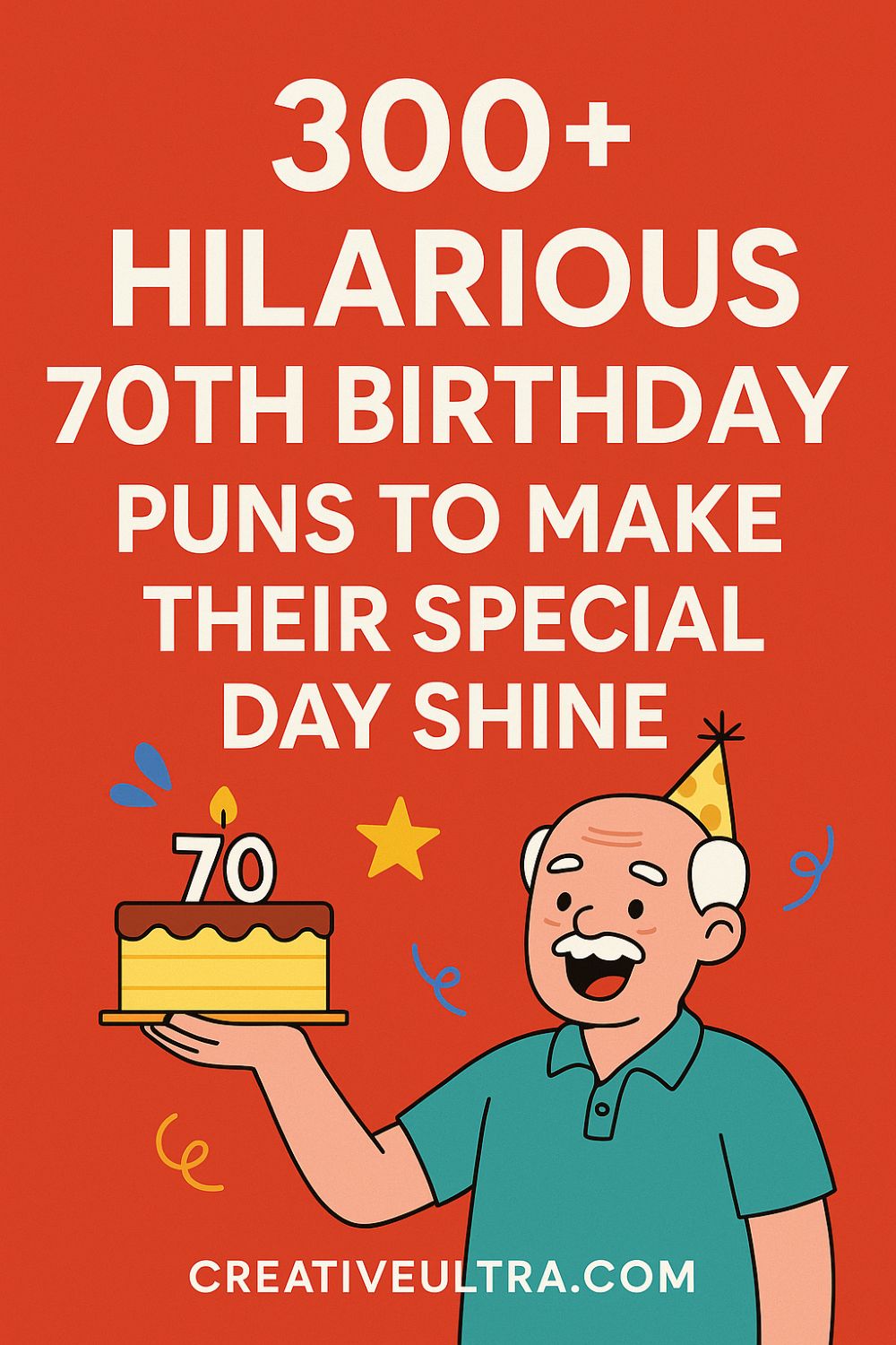 300+ Funny 70th Birthday Puns That Will Make Everyone Smile