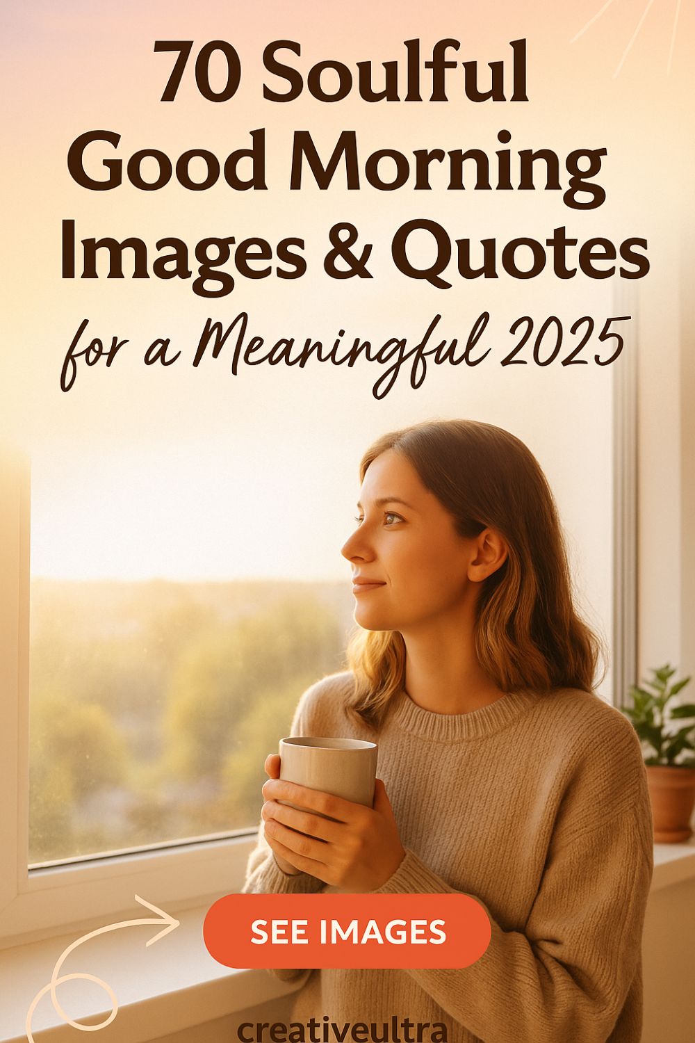 70 Soulful Good Morning Images & Quotes for a Meaningful 2025
