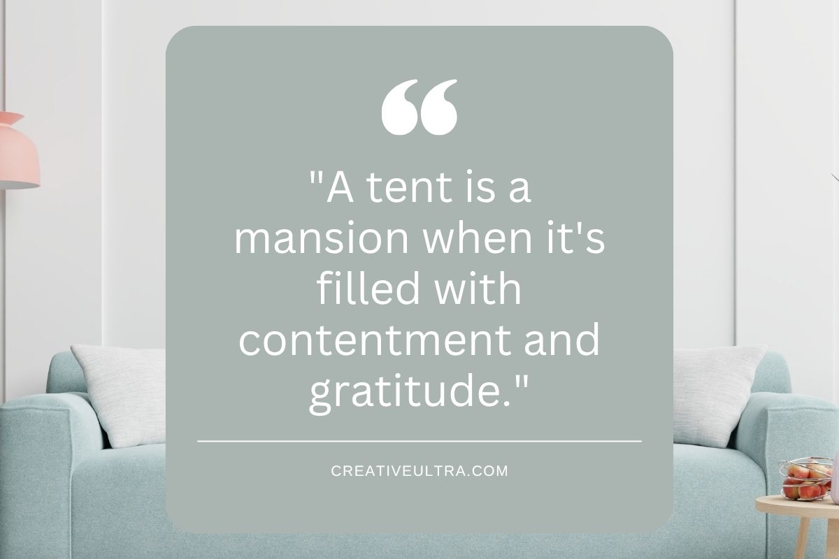 Quote on a muted green background reads, "A tent is a mansion when it's filled with contentment and gratitude." Minimalist room with a pastel sofa and small table.