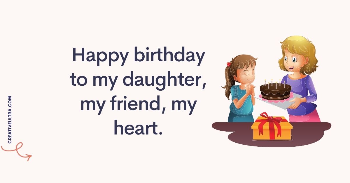 Illustration of a woman presenting a chocolate cake with candles to a girl, eyes closed in joy. Text: "Happy birthday to my daughter, my friend, my heart." A warm, celebratory tone.