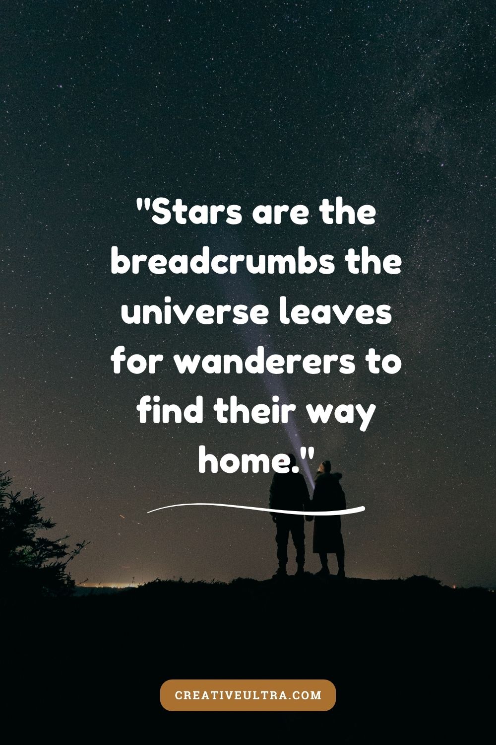 Silhouette of two people standing on a hill under a starry sky, with a quote about stars guiding wanderers. Emotive, peaceful night scene.