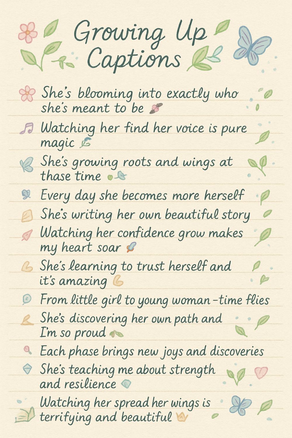 Growing Up Captions 🌱🦋